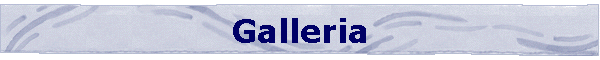 Galleria